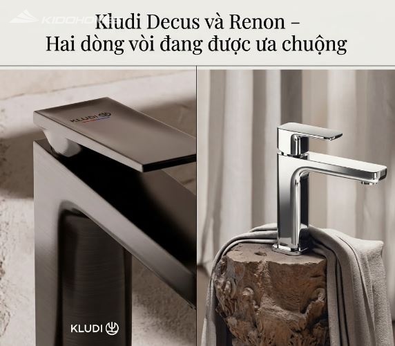 Kludi Decus và Renon – Hai dòng vòi đang được ưa chuộng